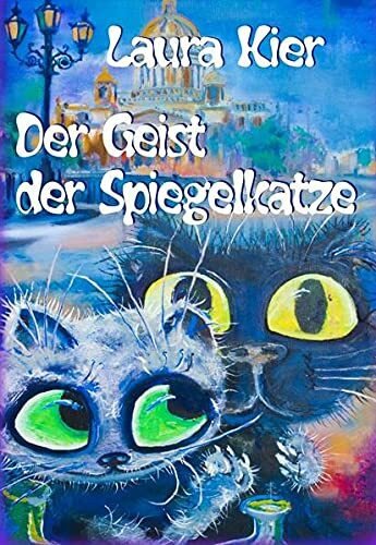 Der Geist der Spiegelkatze