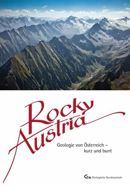 Rocky Austria: Geologie von Österreich – kurz und bunt