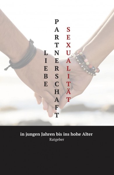 Liebe Partnerschaft Sexualität