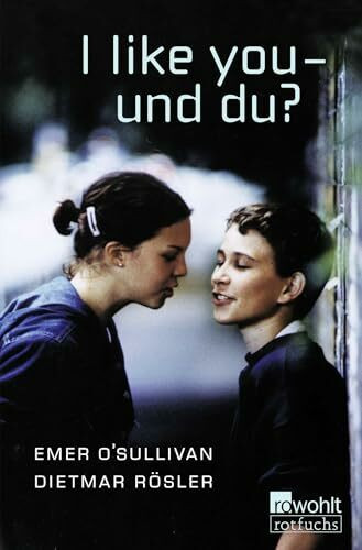 I like you - und du?: Eine deutsch-englische Geschichte (Fiction, Poetry & Drama)