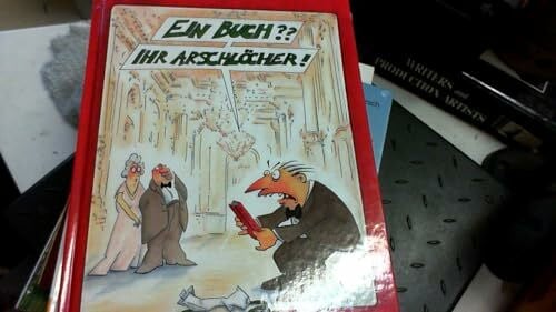 Ein Buch?? Ihr Arschlöcher