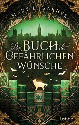 Das Buch der gefährlichen Wünsche: Roman (Die Chronik der Bücherwelt-Reihe, Band 4) Das Buch der gefährlichen Wünsche: Roman (Die Chronik der Bücherwelt-Reihe, Band 4)