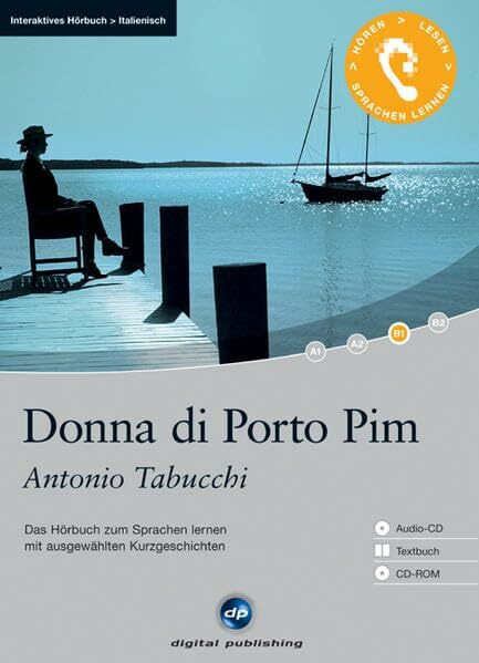 Donna di Porto Pim - Interaktives Hörbuch Italienisch: Das Hörbuch zum Sprachen lernen mit ausgewählten Kurzgeschichten