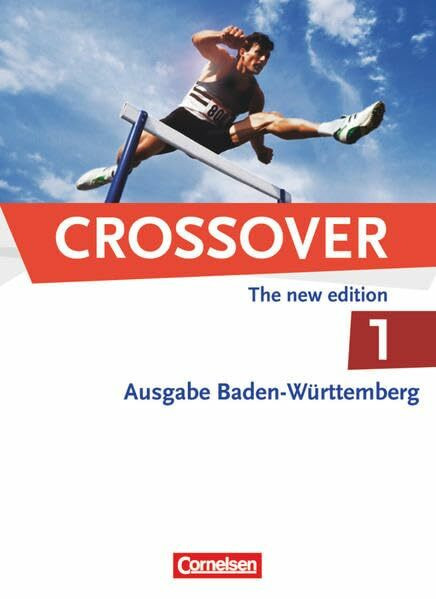 Crossover - Baden-Württemberg - B1/B2: Band 1 - 11. Schuljahr: Schülerbuch