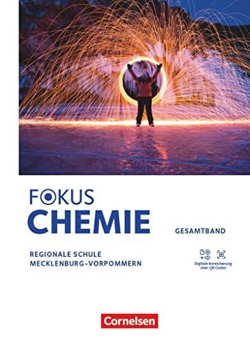 Fokus Chemie - Mittlere Schulformen - Mecklenburg-Vorpommern 2023 - Gesamtband: Schulbuch - Mit Videos, Animationen und Simulationen