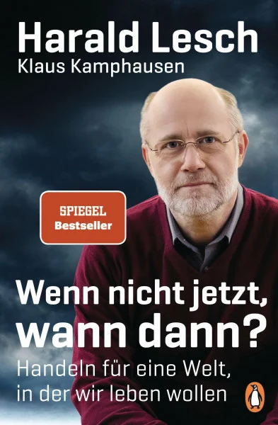 Wenn nicht jetzt, wann dann?: Handeln für eine Welt, in der wir leben wollen