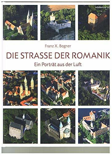 Die Straße der Romanik: Ein Porträt aus der Luft