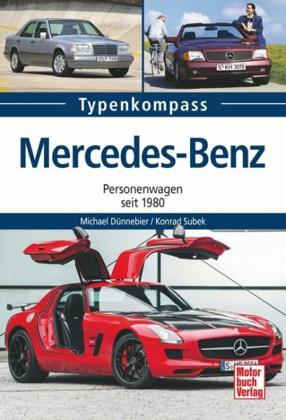 Mercedes-Benz: Personenwagen seit 1980 (Typenkompass)