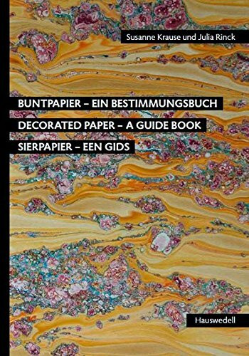 Buntpapier – Ein Bestimmungsbuch: Decorated Paper – A Guide Book | Sierpapier – Een gids
