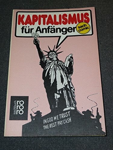 Kapitalismus für Anfänger: (sach-comic) (rororo sachbuch)