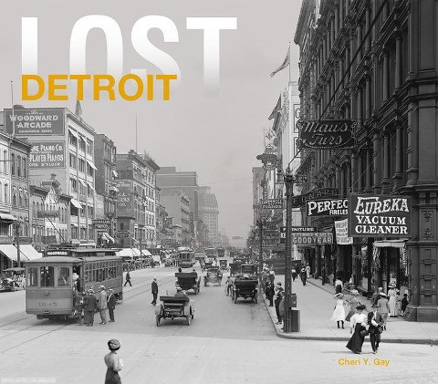 Lost Detroit