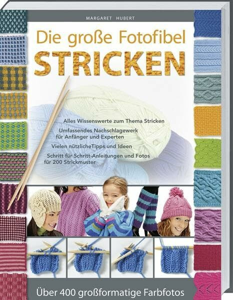 Die große Fotofibel Stricken: Alles Wissenswerte zum Thema Stricken.