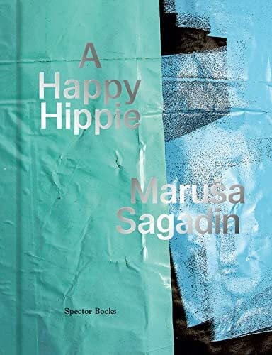 Maruša Sagadin. A Happy Hippie