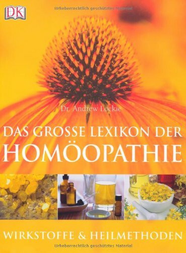Das große Lexikon der Homöopathie