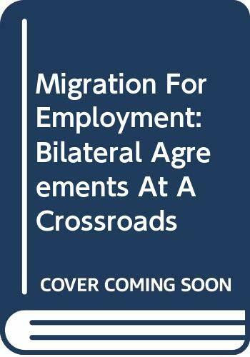 Migration For Employment: Bilateral Agreements At A Crossroads