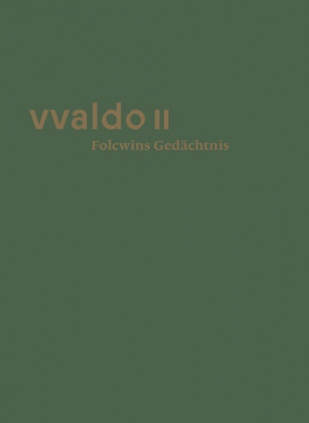 vvaldo II - Folcwins Gedächtnis