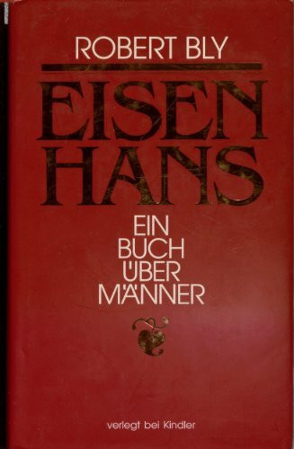Eisenhans. Ein Buch über Männer