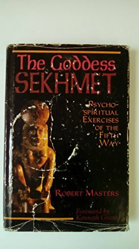 Goddess Sekhmet: Psychospiritual Exercises of the Fifth Way