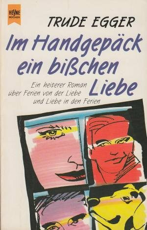 Im Handgepäck ein bißchen Liebe
