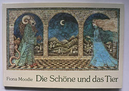 Die Schöne und das Tier. Nach einem alten Märchen