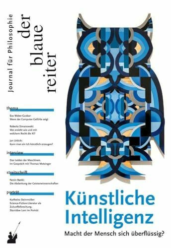 Der Blaue Reiter. Journal für Philosophie / Künstliche Intelligenz: Macht der Mensch sich überflüssig?