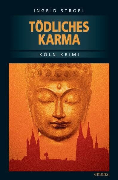 Tödliches Karma (Köln-Krimi)