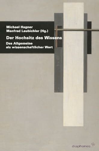 Der Hochsitz des Wissens: Das Allgemeine als wissenschaftlicher Wert (hors série)