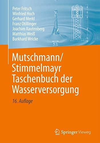 Mutschmann/Stimmelmayr Taschenbuch der Wasserversorgung