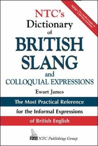 Ntc's Dictionary of British Slang and Colloquial Expressions