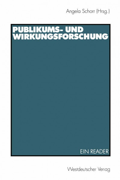 Publikums- und Wirkungsforschung: Ein Reader (German Edition)