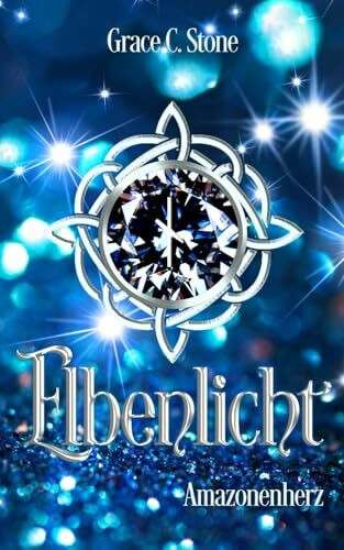 Elbenlicht: Amazonenherz