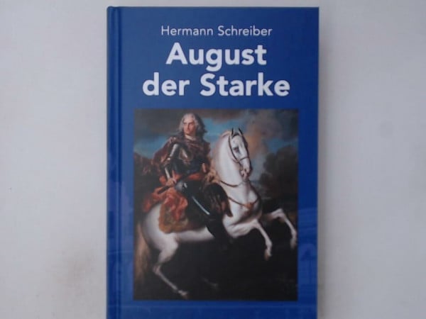 August der Starke.