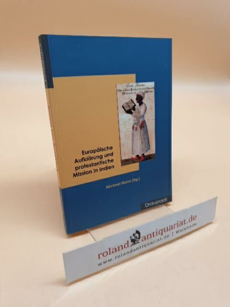 Europäische Aufklärung und protestantische Mission in Indien