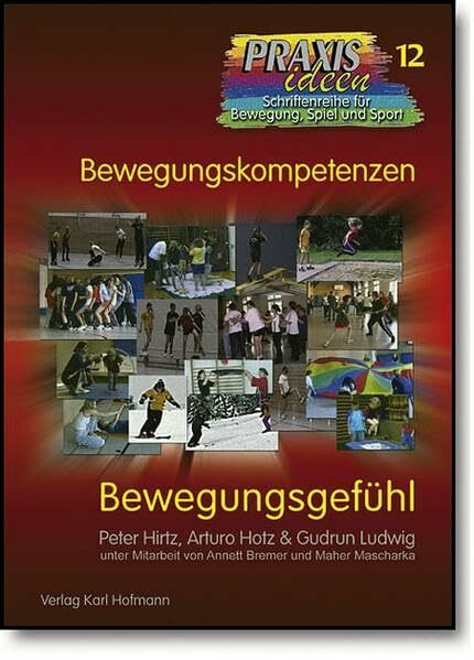 Bewegungsgefühl (Praxisideen - Schriftenreihe für Bewegung, Spiel und Sport)