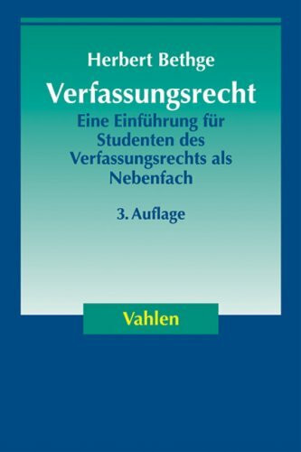 Verfassungsrecht: Eine Einführung für Studenten des Verfassungsrechts als Nebenfach
