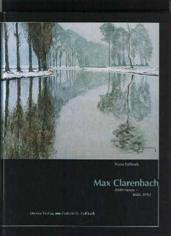 Max Clarenbach. 1880 Neuss - Köln 1952