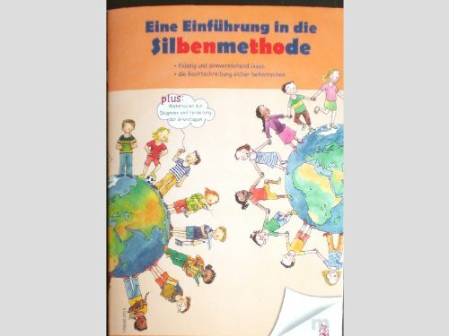 Eine Einführung in die Silbenmethode plus Materialien zur Diagnose und Förderung der Grundlagen