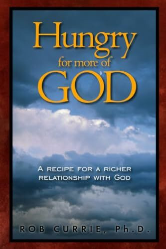 Amg Publishers Hungry For More Of God, A Recipe For A Richer Relationship With God