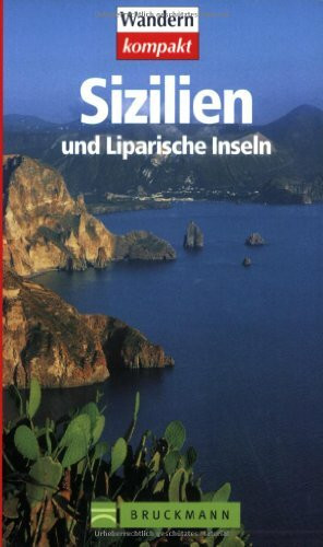 Sizilien und Liparische Inseln: 30 Wanderungen (Wandern kompakt)