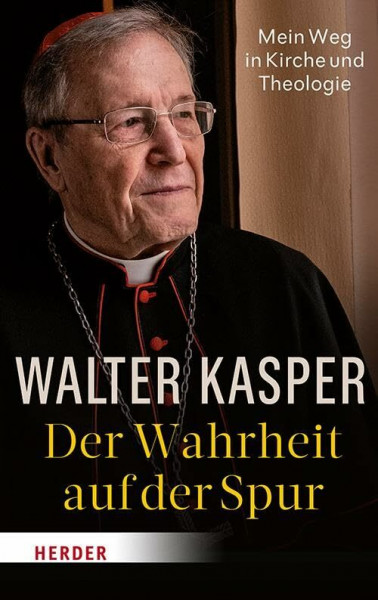 Der Wahrheit auf der Spur: Mein Weg in Kirche und Theologie