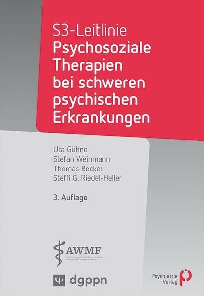 S3-Leitlinie: Psychosoziale Therapien bei schweren psychischen Erkrankungen