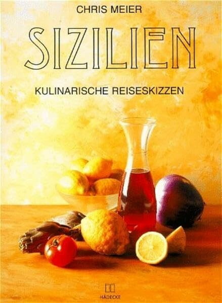 Sizilien (Kulinarische Reiseskizzen)