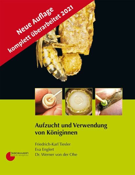 Aufzucht und Verwendung von Königinnen