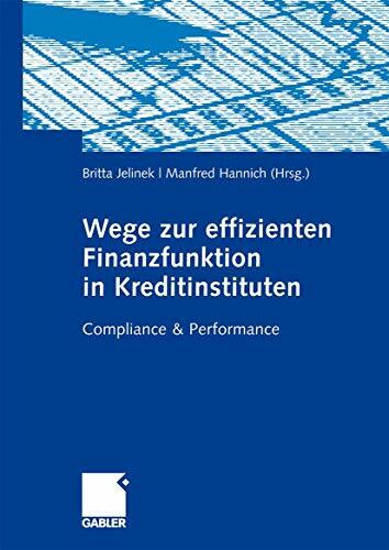 Wege zur effizienten Finanzfunktion in Kreditinstituten: Compliance & Performance