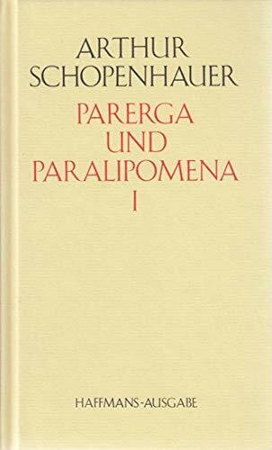 Parerga und Paralipomena I