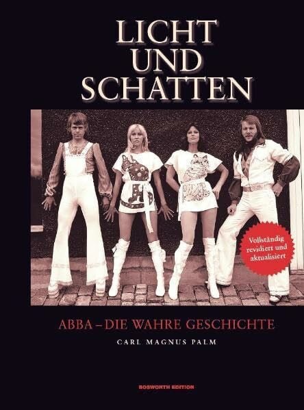 Abba: Licht Und Schatten (Neuauflage) (Band-Biografie): Buch: Abba, die wahre Geschichte