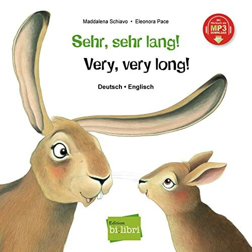 Sehr, sehr lang!: Kinderbuch Deutsch-Englisch mit MP3-Hörbuch zum Herunterladen