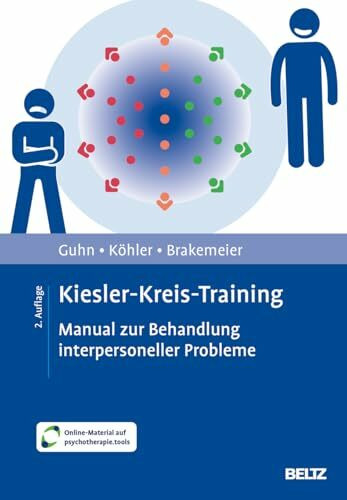 Kiesler-Kreis-Training: Manual zur Behandlung interpersoneller Probleme. Mit Online-Material