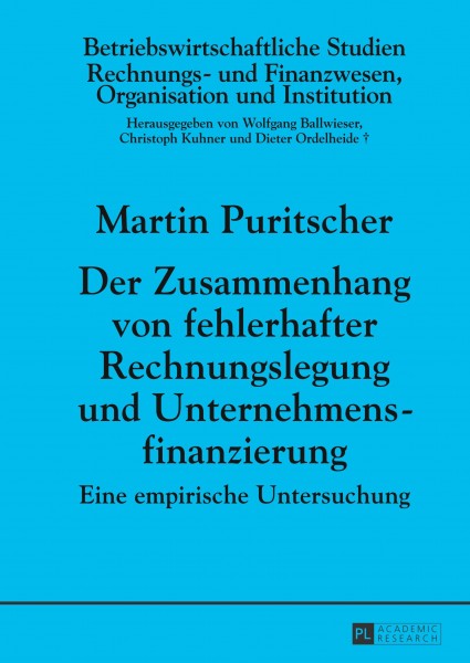 Der Zusammenhang von fehlerhafter Rechnungslegung und Unternehmensfinanzierung