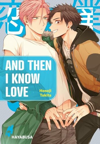 And Then I Know Love 1: Süßer Yaoi-Manga ab 18